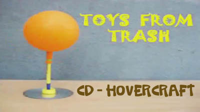 Toys from Trash – CD Hovercraft