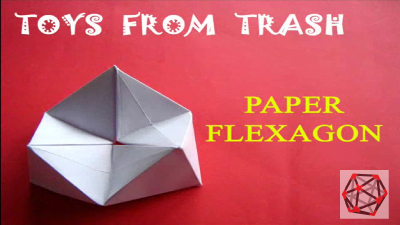 Toys from Trash – Paper Flexagon