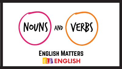 Nouns and Verbs