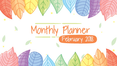 My Monthly Planner: February 2018