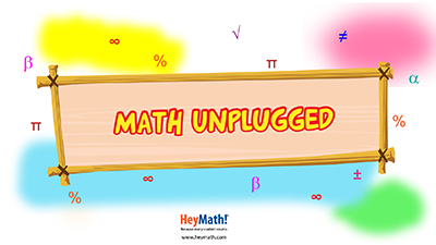 Math Unplugged – 2