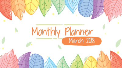 My Monthly Planner: March 2018