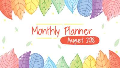 My Monthly Planner: August 2018