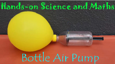 Toys from Trash – Bottle air pump